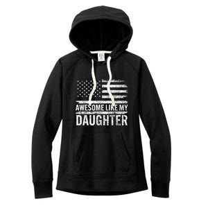 Awesome Like My Daughter Giftsfunny Fathers Day Dad Women's Fleece Hoodie