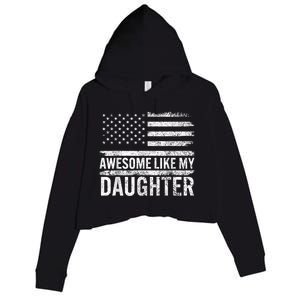 Awesome Like My Daughter Giftsfunny Fathers Day Dad Crop Fleece Hoodie