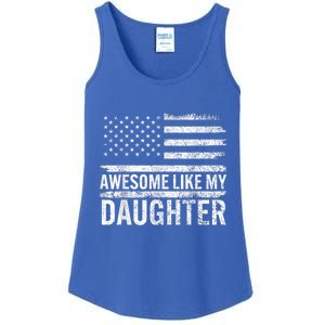 Awesome Like My Daughter Giftsfunny Fathers Day Dad Ladies Essential Tank