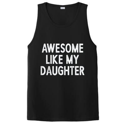 Awesome Like My Daughter Gifts Men Funny Fathers Day Dad PosiCharge Competitor Tank