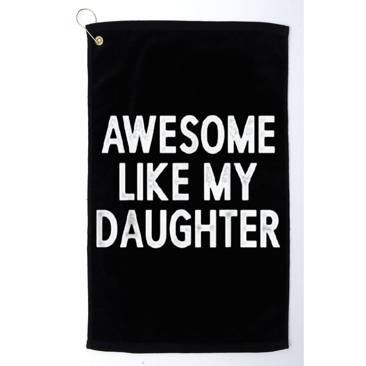 Awesome Like My Daughter Gifts Men Funny Fathers Day Dad Golf Towel