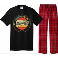 Awesome Like My Daughter Retro Funny FatherS Day Dad Pajama Set