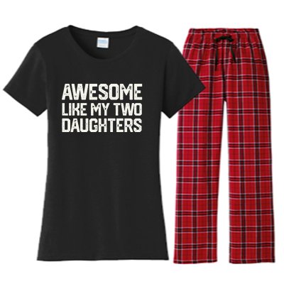 AWESOME LIKE MY TWO DAUGHTERS Father's Day Dad Him Gift Women's Flannel Pajama Set