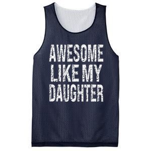 Awesome Like My Daughter Funny Dad Birthday Fathers Day Gift Mesh Reversible Basketball Jersey Tank