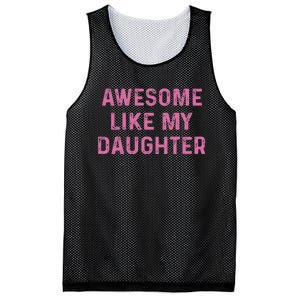 Awesome Like My Daughter Funny Mothers Day Mesh Reversible Basketball Jersey Tank