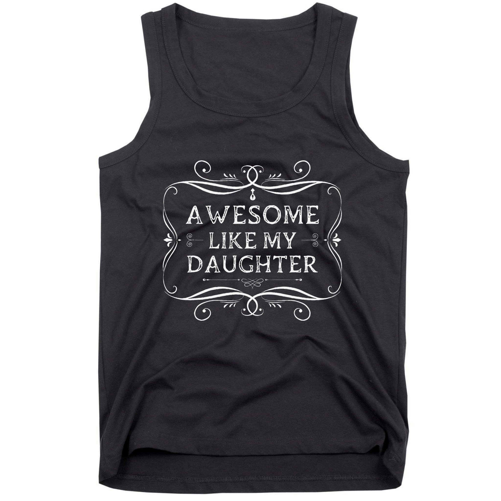 Awesome Like My Daughter Funny Vintage Father Day Tank Top