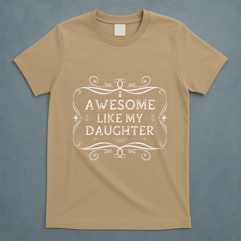 Awesome Like My Daughter Funny Vintage Father Day T-Shirt