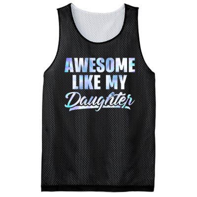 Awesome Like My Daughters Fathers Day Funny Family Humor Mesh Reversible Basketball Jersey Tank