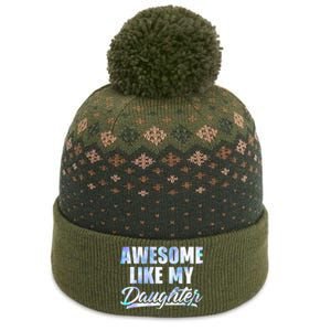 Awesome Like My Daughters Fathers Day Funny Family Humor The Baniff Cuffed Pom Beanie