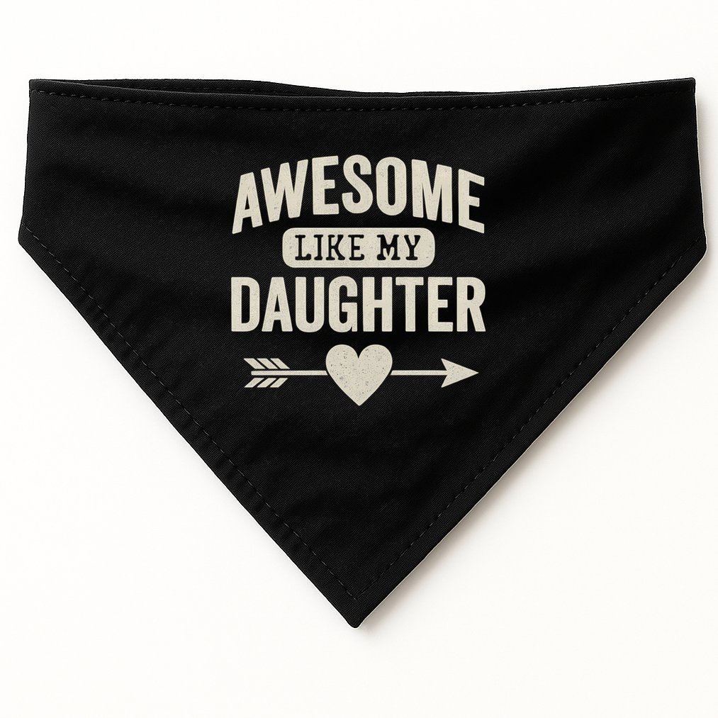 Awesome Like My Daughter USA-Made Doggie Bandana