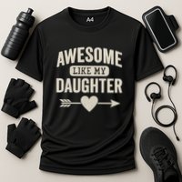 Awesome Like My Daughter Cooling Performance Crew T-Shirt