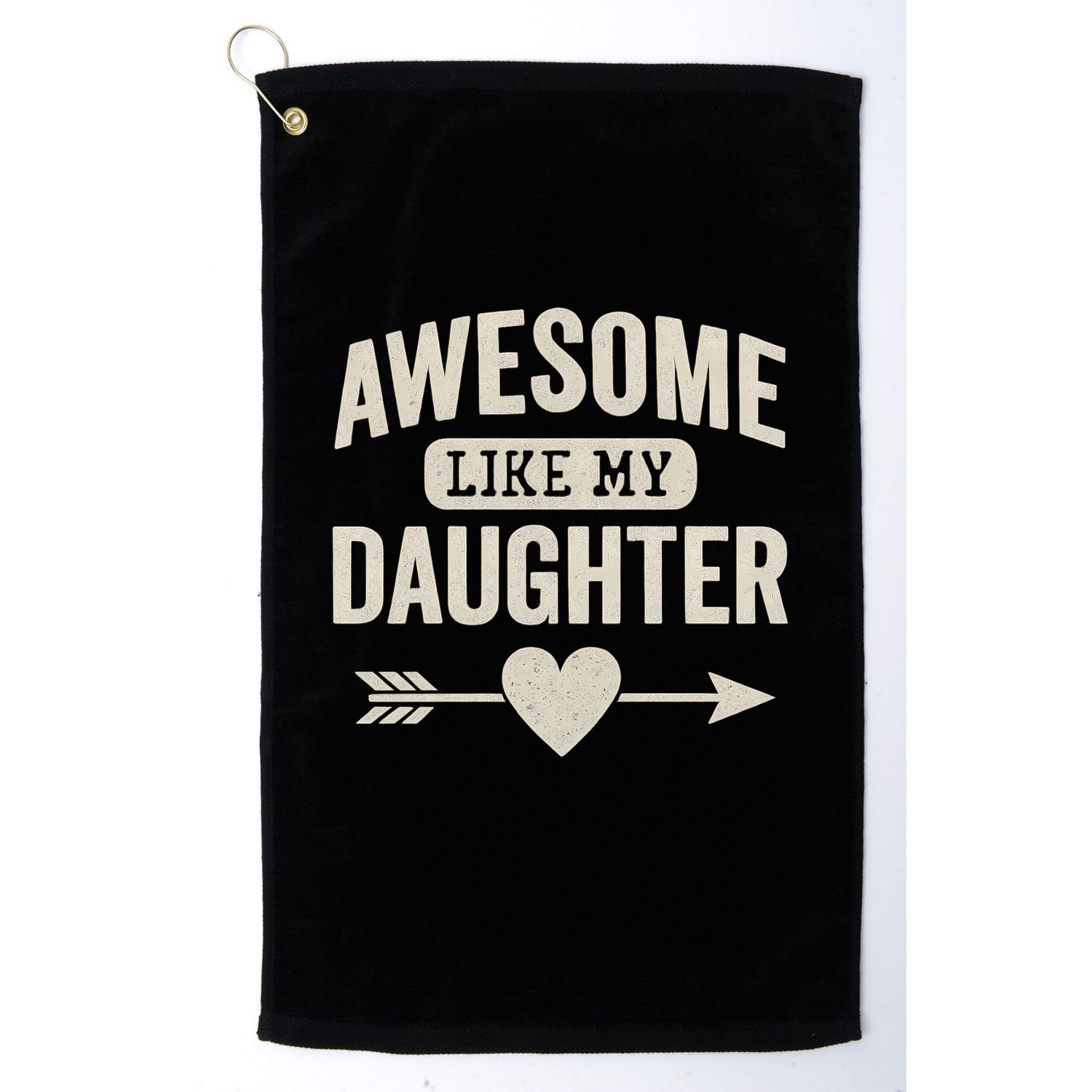 Awesome Like My Daughter Golf Towel