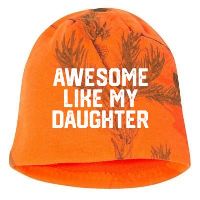 Awesome Like My Daughter Funny Dad Of Fathers Day Gift Funny Gift Kati - Camo Knit Beanie