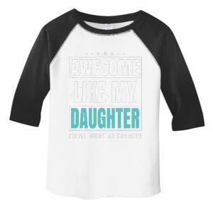 Awesome Like My Daughter Fathers Day Yes She Bought Me This Toddler Fine Jersey T-Shirt