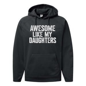 Awesome Like My Daughters Funny Fathers Day Gift Dad Performance Fleece Hoodie