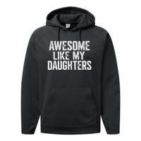 Awesome Like My Daughters Funny Fathers Day Gift Dad Performance Fleece Hoodie