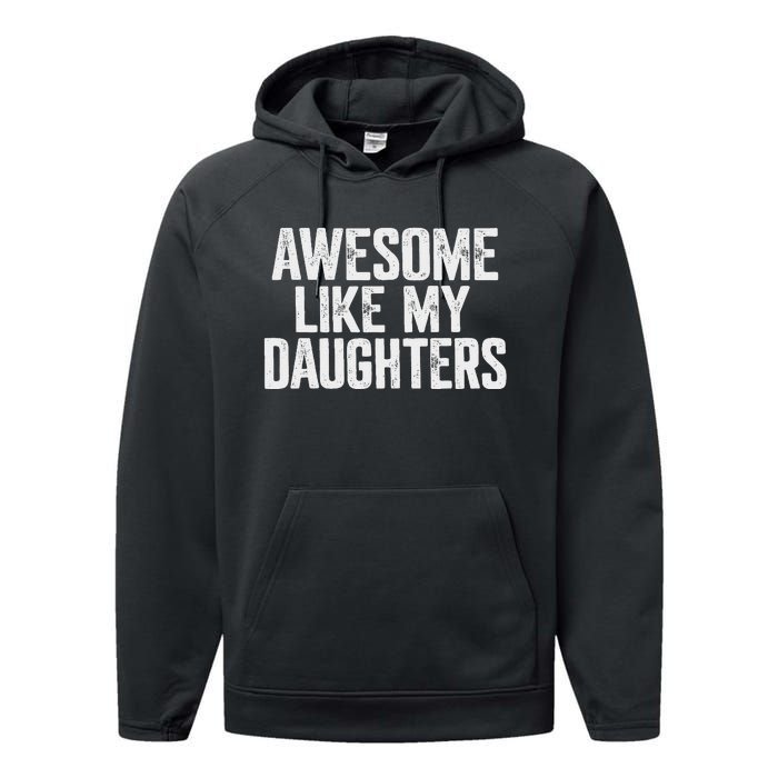 Awesome Like My Daughters Funny Fathers Day Gift Dad Performance Fleece Hoodie