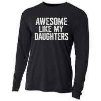 Awesome Like My Daughters Funny Fathers Day Gift Dad Cooling Performance Long Sleeve Crew