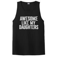 Awesome Like My Daughters Funny Fathers Day Gift Dad PosiCharge Competitor Tank