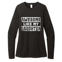 Awesome Like My Daughter Fathers Day From Daughter Womens CVC Long Sleeve Shirt