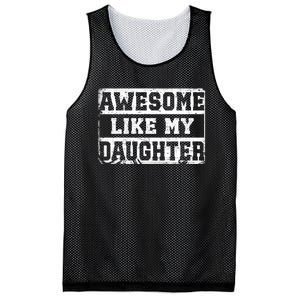 Awesome Like My Daughter Fathers Day From Daughter Mesh Reversible Basketball Jersey Tank