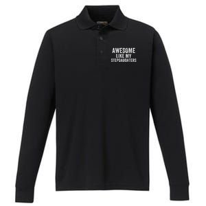 Awesome Like My Stepdaughters Father’S Day Humor Proud Dad My Stepdaughters Performance Long Sleeve Polo