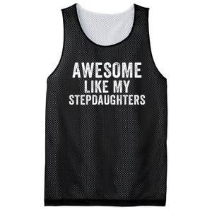 Awesome Like My Stepdaughters Father’S Day Humor Proud Dad My Stepdaughters Mesh Reversible Basketball Jersey Tank