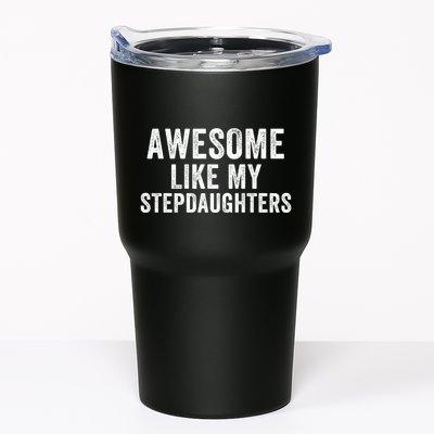 Awesome Like My Stepdaughters Father’S Day Humor Proud Dad My Stepdaughters Tumbler