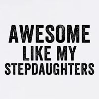 Awesome Like My Stepdaughters Father’S Day Humor Proud Dad My Stepdaughters Garment-Dyed Sweatshirt