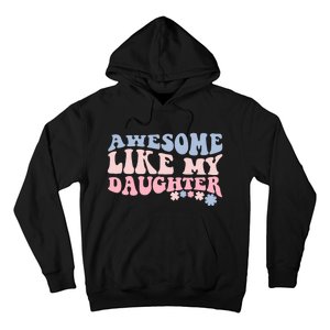 Awesome Like My Daughter Fathers Day Wavy Groovy Celebration Hoodie