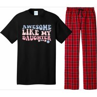 Awesome Like My Daughter Fathers Day Wavy Groovy Celebration Pajama Set