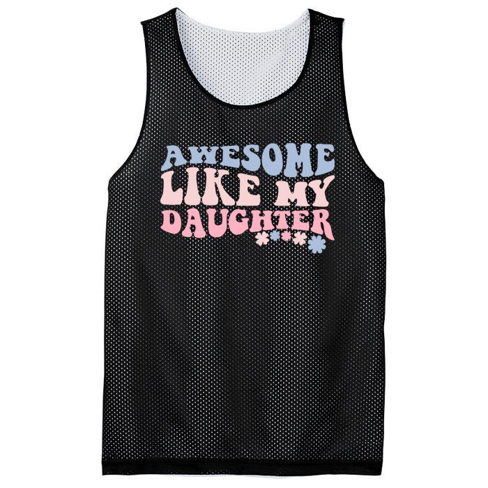 Awesome Like My Daughter Fathers Day Wavy Groovy Celebration Mesh Reversible Basketball Jersey Tank