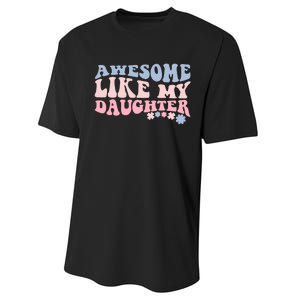 Awesome Like My Daughter Fathers Day Wavy Groovy Celebration Performance Sprint T-Shirt