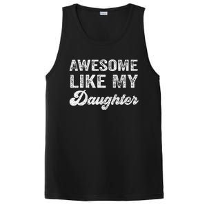 Awesome Like My Daughter Fathers Day PosiCharge Competitor Tank