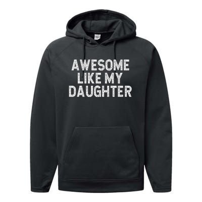 Awesome Like My Daughter Dad Joke  Parents' Day Performance Fleece Hoodie