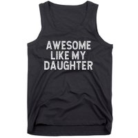 Awesome Like My Daughter Dad Joke  Parents' Day Tank Top