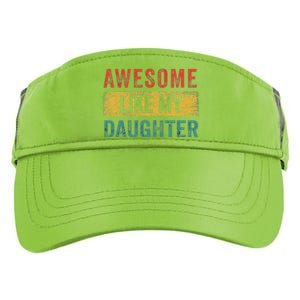 Awesome Like My Daughter Retro Man Dad Funny Fathers Adult Drive Performance Visor