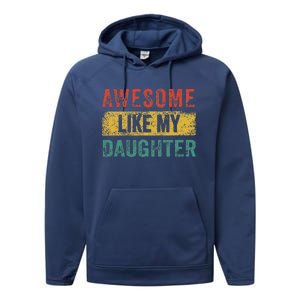 Awesome Like My Daughter Retro Man Dad Funny Fathers Performance Fleece Hoodie