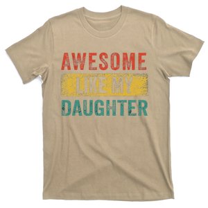 Awesome Like My Daughter Retro Man Dad Funny Fathers T-Shirt