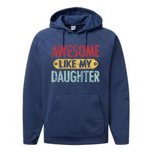 Awesome Like My Daughter Parents Day Performance Fleece Hoodie