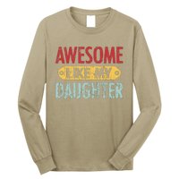 Awesome Like My Daughter Parents Day Long Sleeve Shirt