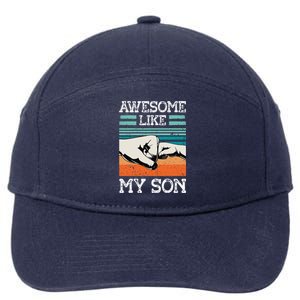 AWESOME LIKE MY SON Funny Fathers Day Dad Joke 7-Panel Snapback Hat