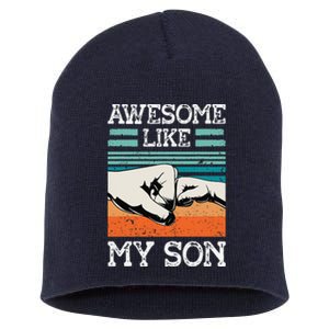 AWESOME LIKE MY SON Funny Fathers Day Dad Joke Short Acrylic Beanie