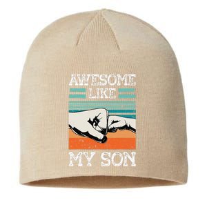 AWESOME LIKE MY SON Funny Fathers Day Dad Joke Sustainable Beanie