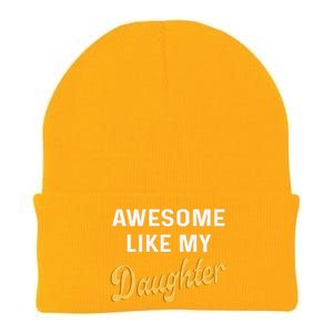 Awesome Like My Daughter FatherS Day Funny Dad Papa Knit Cap Winter Beanie