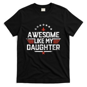 Awesome Like My Daughter Funny Dad Birthday Father's Day T-Shirt