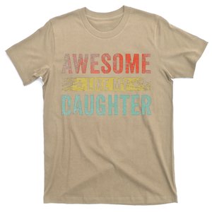 Awesome Like My Daughter Gifts Man Funny FatherS Day Dad T-Shirt