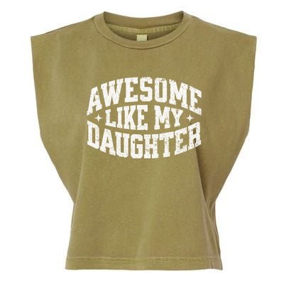 Awesome Like My Daughter Gift Garment-Dyed Women's Muscle Tee