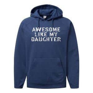 Awesome Like My Daughter Awesome Father Day Funny Performance Fleece Hoodie