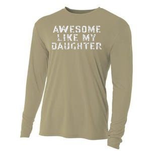 Awesome Like My Daughter Awesome Father Day Funny Cooling Performance Long Sleeve Crew